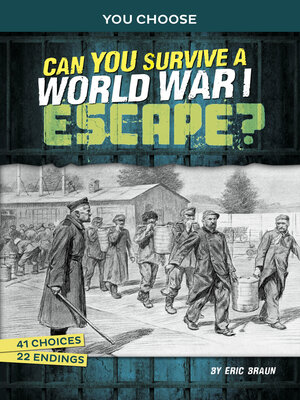 cover image of Can You Survive a World War I Escape?